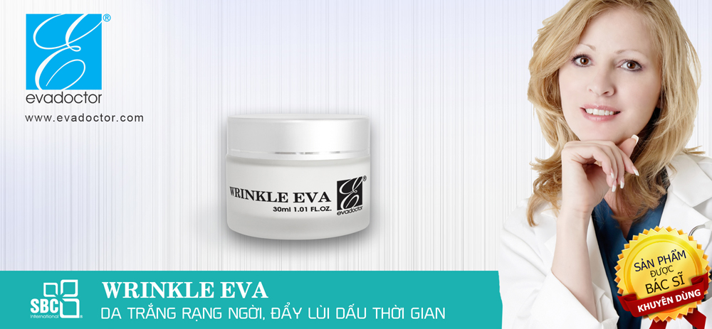 Dưỡng trắng da ngăn ngừa lão hóa WRINKLE EVA - Eva Doctor Dưỡng trắng da ngăn ngừa lão hóa WRINKLE EVA - Eva Doctor