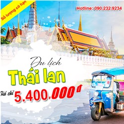 Tour THÁI LAN 5N4Đ chỉ 5.400.000đ